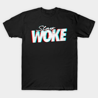 Stay Woke - 3D Effect T-Shirt